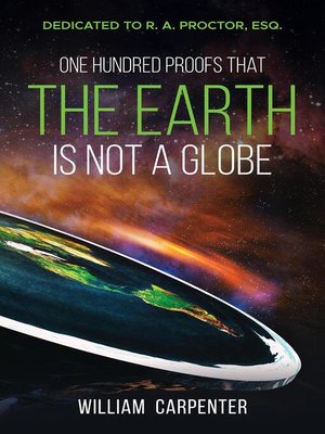 cover image of One Hundred Proofs That the Earth Is Not a Globe
